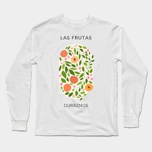 Las Frutas: Duraznos - Fruit and flower market poster with peaches, blossoms, and leaves Long Sleeve T-Shirt